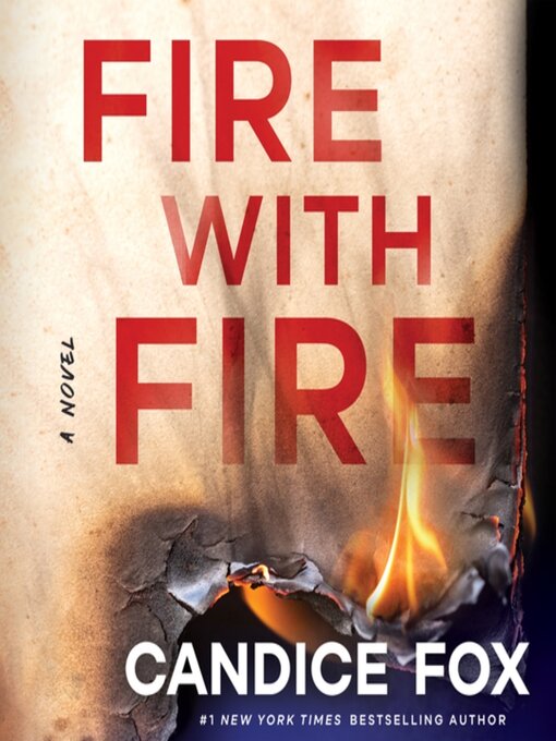 Title details for Fire with Fire by Candice Fox - Available